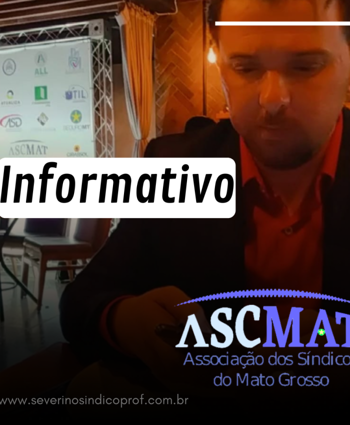 ASCMAT – Associação dos Síndicos de Mato Grosso Um sonho iniciado através de lutas conjuntas